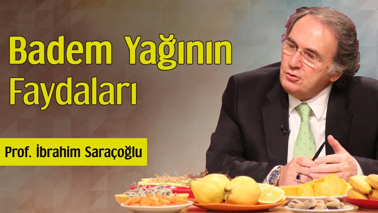Badem Yaginin Faydalari Prof Ibrahim Saracoglu Youtube
