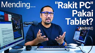 "Mending Rakit PC" Pake Tablet? screenshot 4