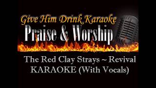 Information The Red Clay Strays ~ Revival Lyric Video News