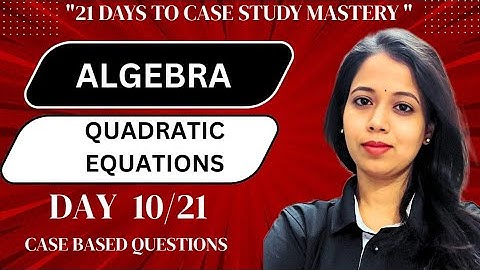 🎯Class 10 Maths | Quadratic Equations Case Study | Raj & Ajay Travel Problem Solved