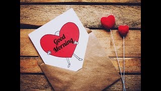 Good Morning Whatsapp Status | Sweet Morning wishes| Good Morning | good morning video |