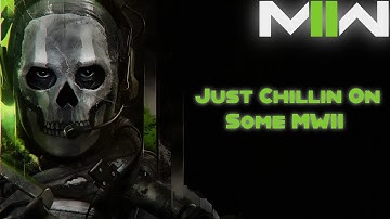 Chillin On Some MWII 2022 #zippersgaming #cod #mwii