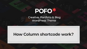POFO WordPress Theme - How column shortcode work?