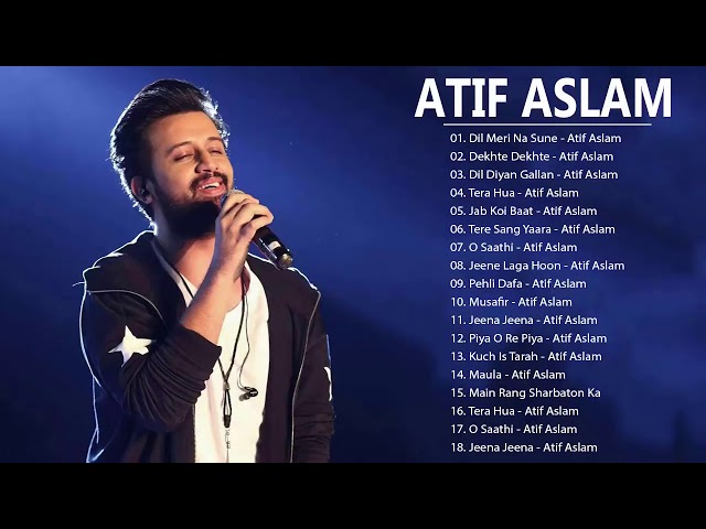 BEST OF ATIF ASLAM SONGS 2019 || ATIF ASLAM Romantic Hindi Songs Collection   Bollywood Mashup Songs class=