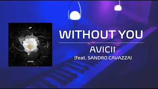 Avicii - Without You (feat. Sandro Cavazza) | Piano Cover + Sheet Music