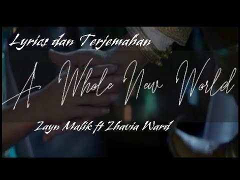 Lyrics dan Artinya A Whole New World Zayn Malik ft Zhavia Ward - YouTube