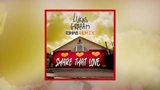 Lukas Graham - Share That Love (R3HAB Remix) Resimi