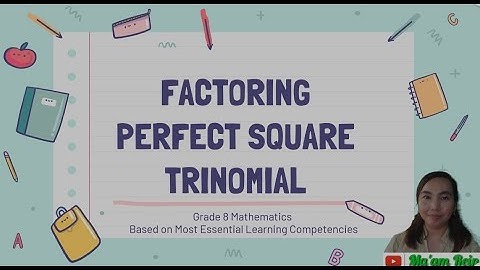 L5 | Grade 8 Mathematics | Factoring Perfect Square Trinomials
