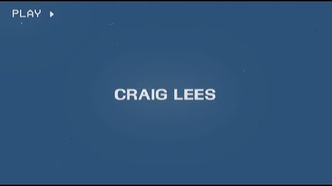 Craig Lees - Showreel
