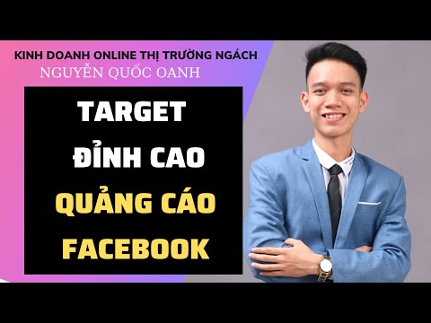 Target ĐỈNH CAO chạy quảng cáo Facebook hiệu quả 2021| Tự chạy dễ dàng