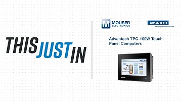 Advantech TPC-100W Touch Panel Computers - This Just In | Mouser Electronics