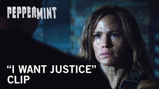 Peppermint | "I Want Justice" Clip | Own It Now on Digital HD, Blu-Ray & DVD