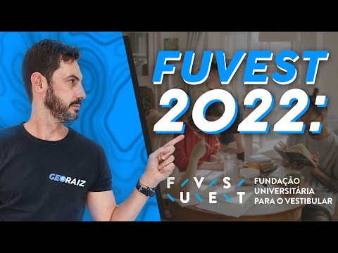 FUVEST 2022 - CALENDÁRIO, PONTUAÇÃO E MUITO MAIS || PROF.VARETA {GEORAIZ}