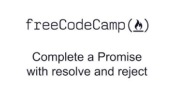 ES6 - Complete a Promise with resolve and reject - Free Code Camp