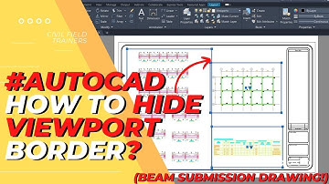 Autocad: Beam Submission Drawing | How to HIDE Viewport in Autocad Layout?