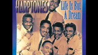Video thumbnail of "THE HARPTONES LIFE IS BUT A DREAM"