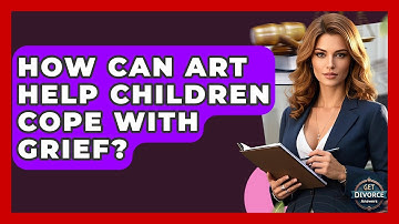 How Can Art Help Children Cope With Grief? - Get Divorce Answers