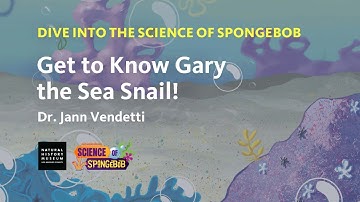 Dive into the Science of SpongeBob: Get to Know Gary the Sea Snail!