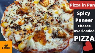 Spicy Paneer Pizza | Cheese Overloaded Pizza without Oven | Easy Pizza Recipe  | Pizza