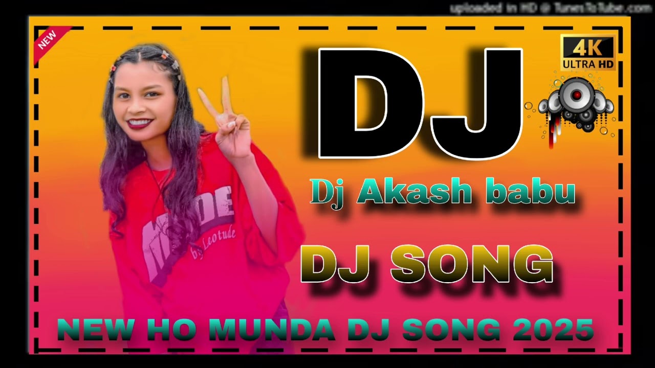 New  Ho  Munda Dj  song !! Dj Akash Babu !! Dj Song !!