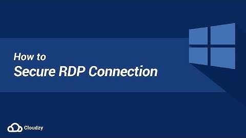How to Secure RDP Connection
