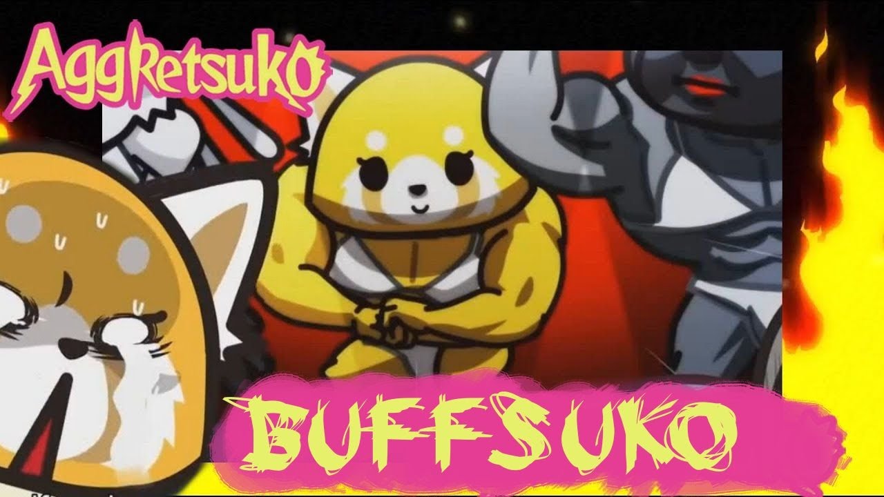 Buffsuko Aggretsuko Aggressive Retsuko Haida Commentary Buffsuko Aggretsuko Aggressive Retsuko Haida Commentary