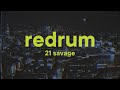 21 Savage - redrum (Lyrics)