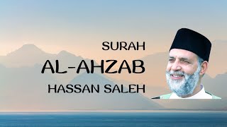 Surah Al Ahzab Recitation by Hassan Saleh