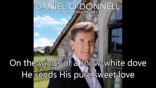 4. On The Wings Of A Dove - Daniel O&#39;Donnell