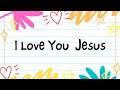 I love you jesus kids prayer  kids praise  worship song lyric