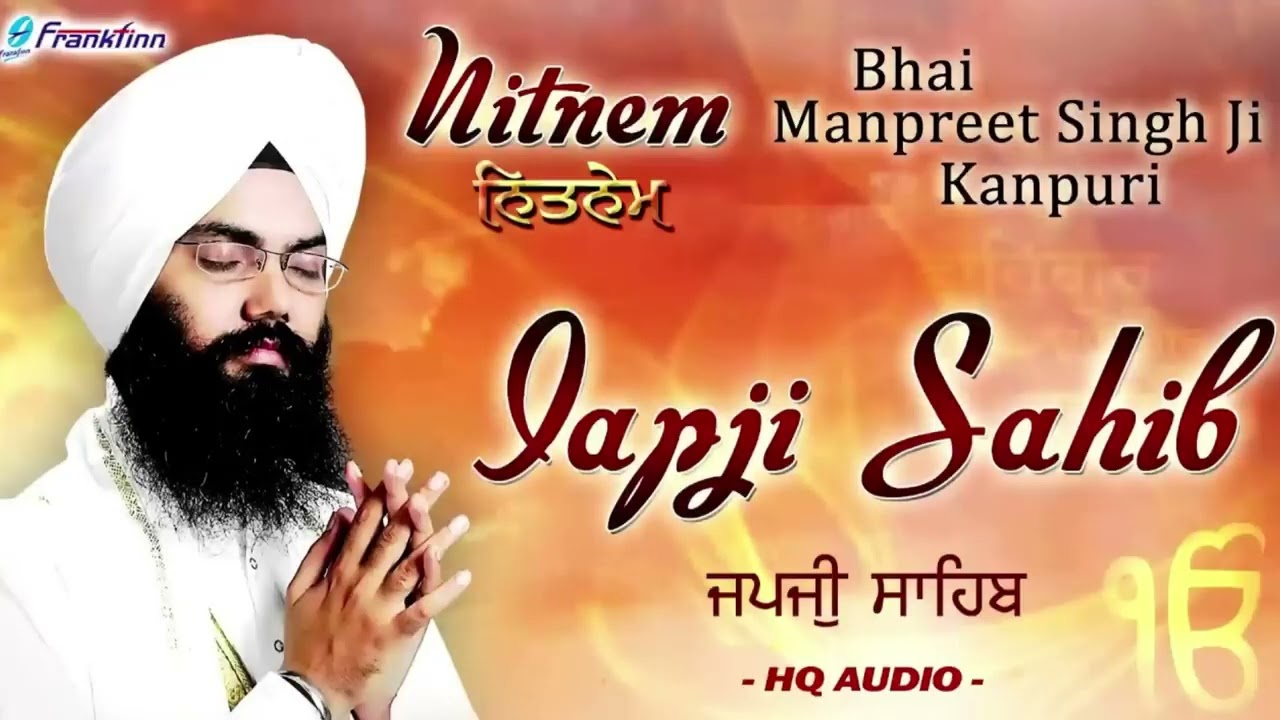 JAPJI SAHIB FULL PATH | Bhai Manpreet Singh Ji Kanpuri | japji sahib da path gurbani kirtan