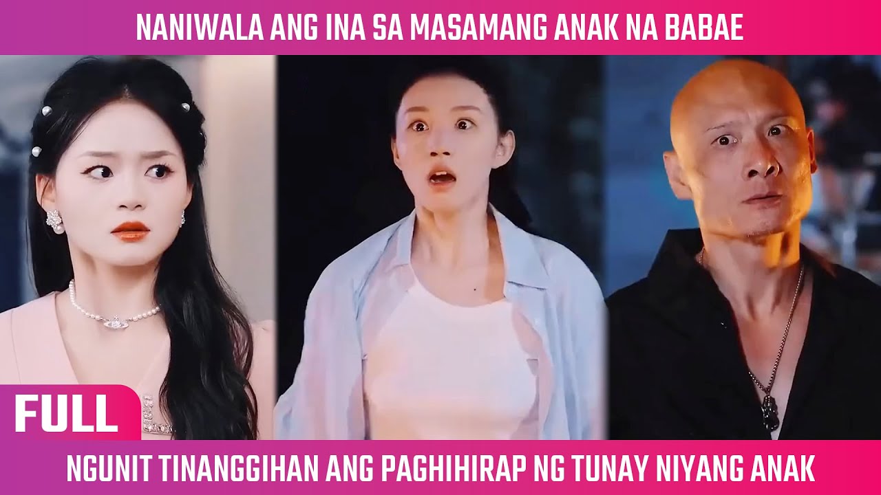 [FULL] Naniwala Ang Ina Sa Anak Na Masama At Hindi Sa Tunay Na Anak Na ...
