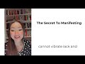 The Secret To Manifesting Whatever You Want
