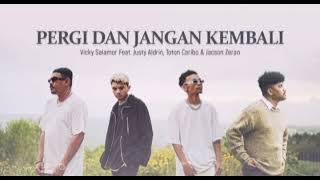 Download lagu Pergi Dan Jangan Kembali/Mo Sampe Kapan - Vicky Salamor Feat Justy Aldrin,Toton Caribo,Jacson Zeran