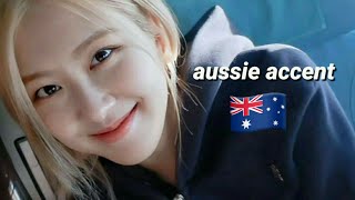 rosé speaking english with her aussie accent ft. lisa