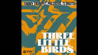 Timmy Trumpet, Prezioso, 71 Digits - Three Little Birds Resimi