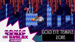Gold Eye Temple Zone By: VHS & Katiss | Classic Sonic Simulator | Breach Project