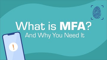 What is MFA? And why you need it.