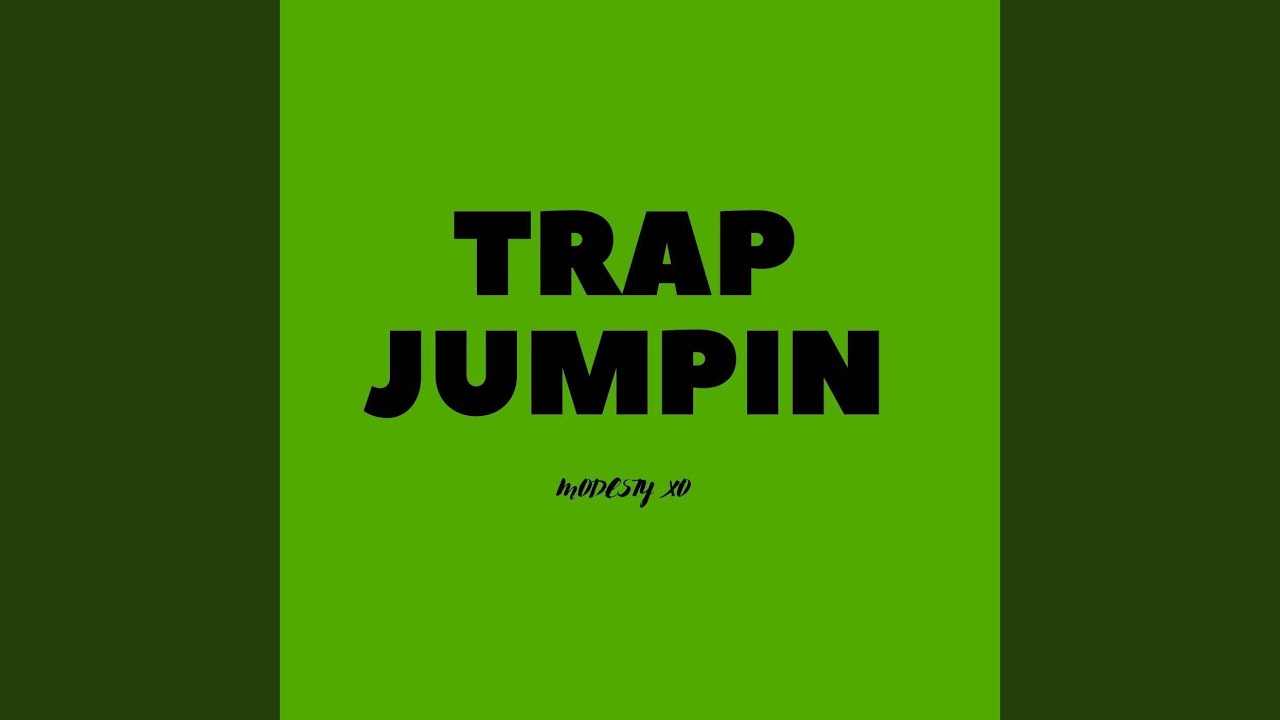Trap Jumpin' YouTube