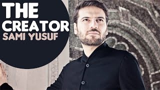 Sami Yusuf - The Creator |  Resimi