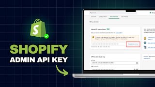 How to Get Shopify Admin API Access Token in MINUTES