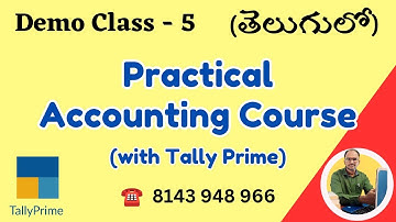 (Demo Class - 5) : Practical Accounting Course తెలుగులో  @tallydigitalguru