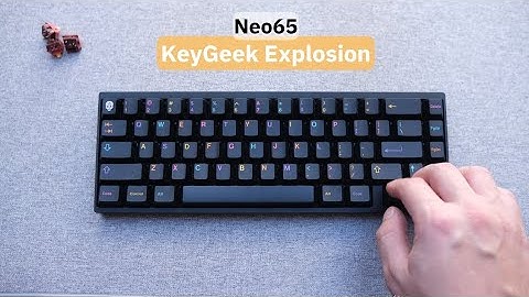 KeyGeek Explosion | Neo65 | sound test