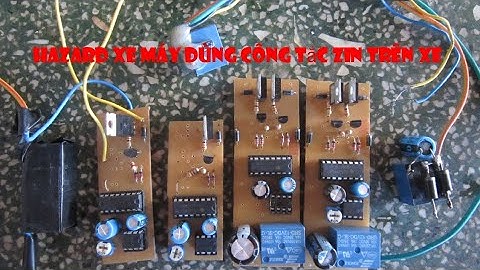 Chế hazard đơn giản dùng công tắc zin trên xe và một số mạch điện hay.