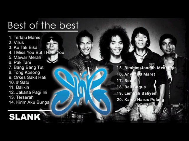 SLANK ( Kompilasi Lagu Terbaik ) class=