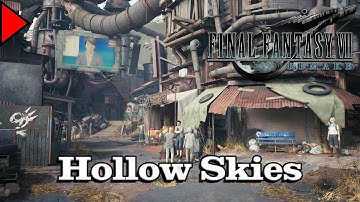 🎼 Hollow Skies (𝐄𝐱𝐭𝐞𝐧𝐝𝐞𝐝) 🎼 - Final Fantasy VII Remake