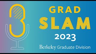UC Berkeley Grad Slam 2023 screenshot 5
