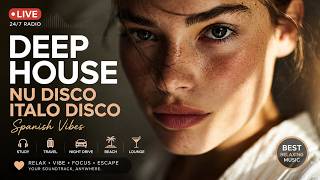 24/7 Live Radio • Best Relaxing Deep House, Italo Disco, Spanish Vibes | Study, Travel, Night Drive