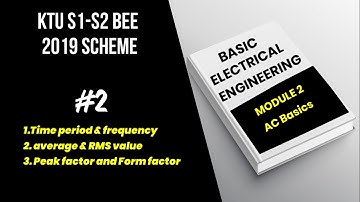 KTU S1/S2 2019 SCHEME BASIC ELECTRICAL ENGINEERING MODULE 2 # 2|AC fundamentals-average & RMS value