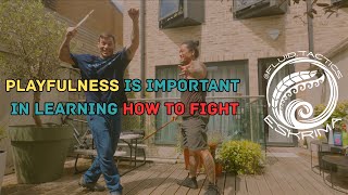 Having fun in training does not deter in learning to fight.